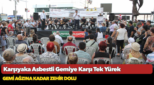 Karşıyaka Asbestli Gemiye Karşı Tek Yürek