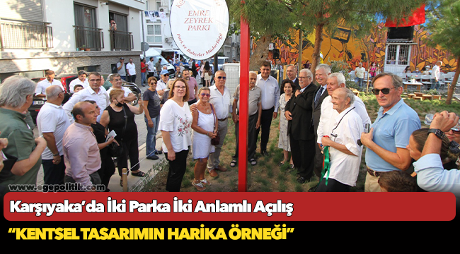 Karşıyaka’da İki Parka İki Anlamlı Açılış