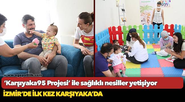 ‘Karşıyaka95 Projesi’ ile sağlıklı nesiller yetişiyor  