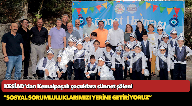 KESİAD’dan Kemalpaşalı çocuklara sünnet şöleni