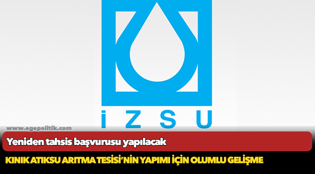 Kınık Atıksu Arıtma Tesisi’nin yapımı için olumlu gelişme