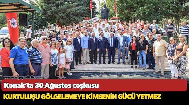 Konak’ta 30 Ağustos coşkusu