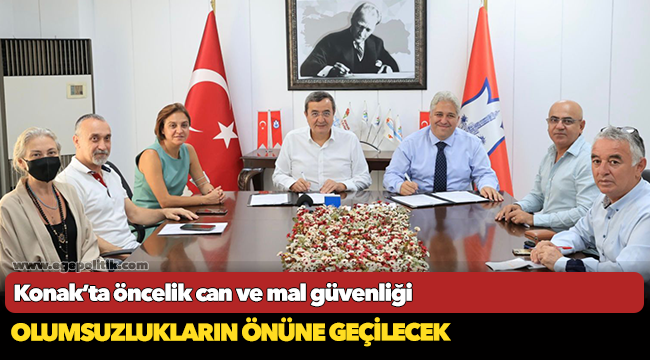 Konak’ta öncelik can ve mal güvenliği