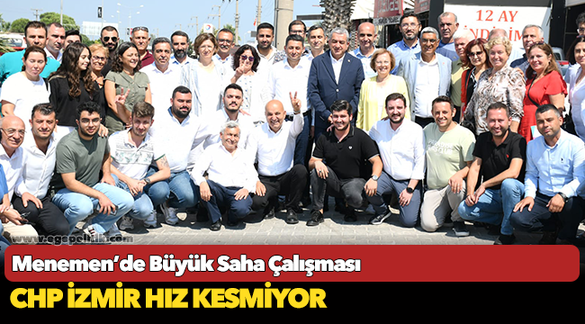 Menemen’de Büyük Saha Çalışması