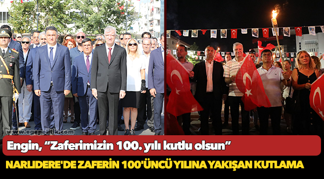 Narlıdere'de zaferin 100. yılına yakışan kutlama!