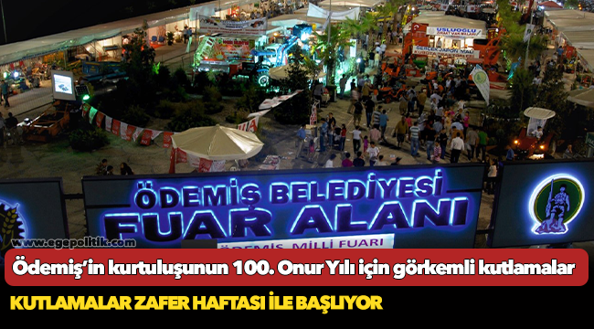 Ödemiş’in kurtuluşunun 100. Onur Yılı için görkemli kutlamalar