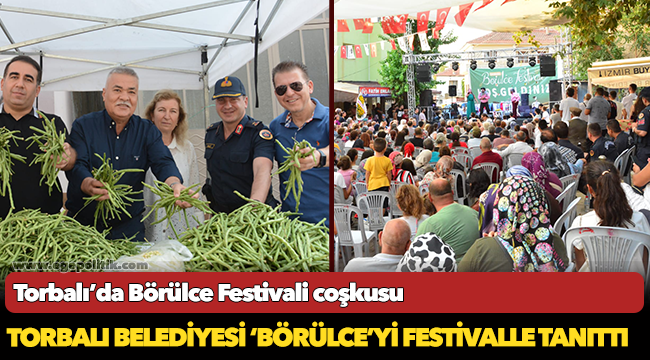 Torbalı’da Börülce Festivali coşkusu
