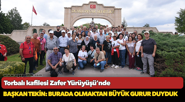 Torbalı kafilesi Zafer Yürüyüşü’nde