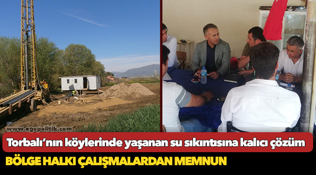 Torbalı’nın köylerinde yaşanan su sıkıntısına kalıcı çözüm