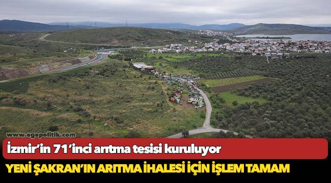 Yeni Şakran’ın arıtma ihalesi için işlem tamam
