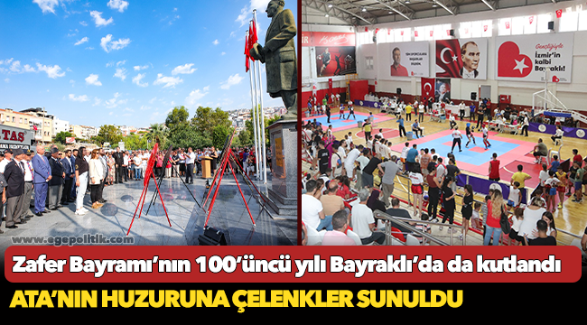 Zafer Bayramı’nın 100’üncü yılı Bayraklı’da da kutlandı