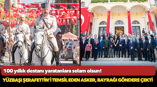 100 yıllık destanı yaratanlara selam olsun!
