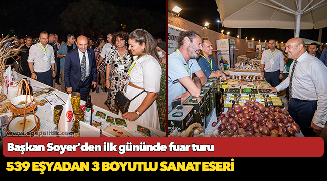 Başkan Soyer’den ilk gününde fuar turu