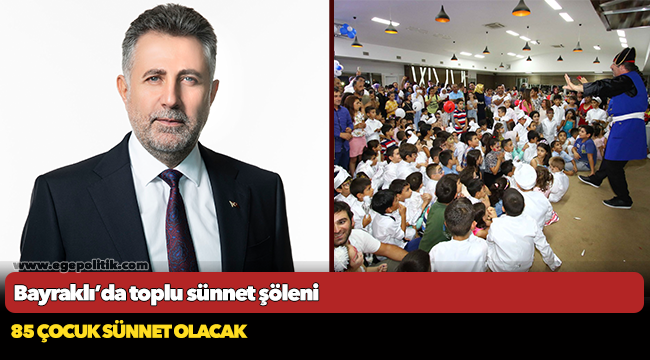 Bayraklı’da toplu sünnet şöleni