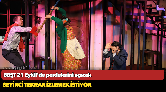 BBŞT 21 Eylül’de perdelerini açacak