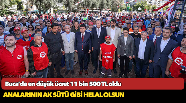 Buca’da en düşük ücret 11 bin 500 TL oldu