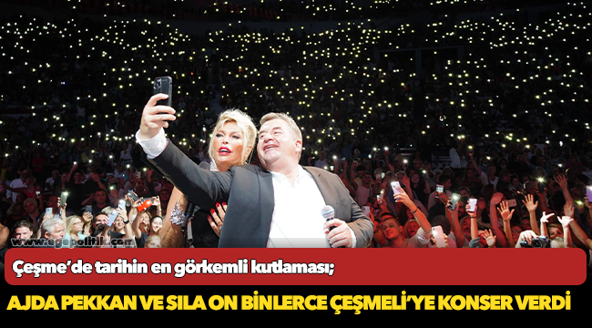 Çeşme’de tarihin en görkemli kutlaması