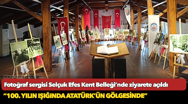 Fotoğraf sergisi Selçuk Efes Kent Belleği’nde ziyarete açıldı