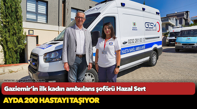 Gaziemir’in ilk kadın ambulans şoförü Hazal Sert