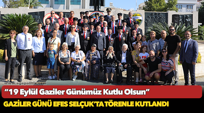 Gaziler Günü Efes Selçuk'ta törenle kutlandı