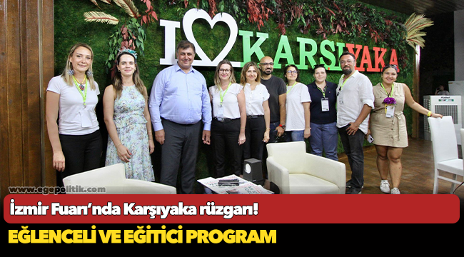 İzmir Fuarı’nda Karşıyaka rüzgarı!