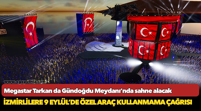 İzmirlilere 9 Eylül’de özel araç kullanmama çağrısı