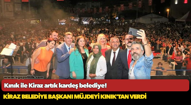 Kınık ile Kiraz artık kardeş belediye!