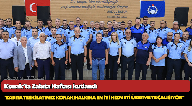 Konak’ta Zabıta Haftası kutlandı