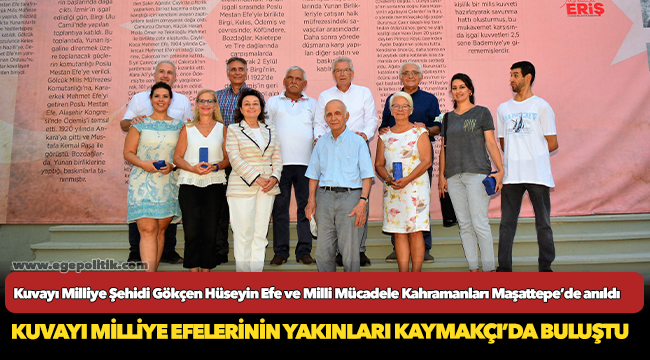 Kuvayı Milliye Şehidi Gökçen Hüseyin Efe ve Milli Mücadele Kahramanları Maşattepe’de anıldı