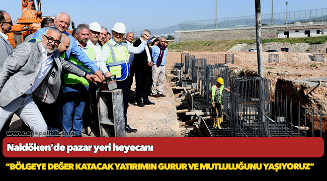 Naldöken’de pazar yeri heyecanı