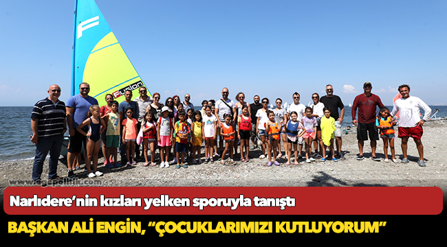 Narlıdere’nin kızları yelken sporuyla tanıştı