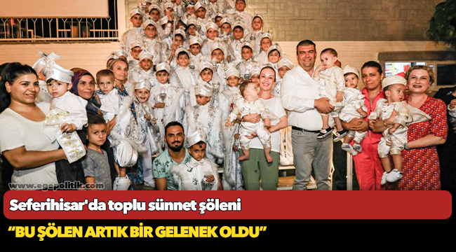 Seferihisar'da toplu sünnet şöleni