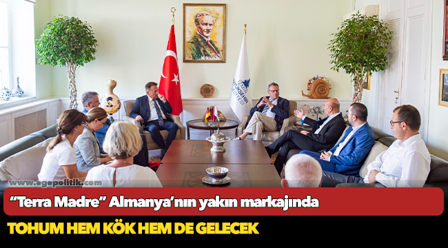 “Terra Madre” Almanya’nın yakın markajında