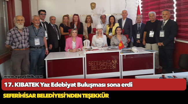 17. KIBATEK Yaz Edebiyat Buluşması sona erdi