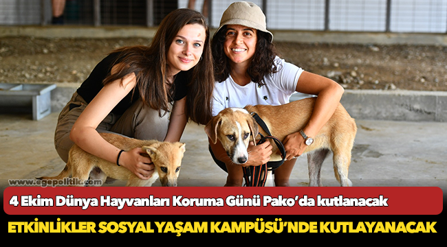 4 Ekim Dünya Hayvanları Koruma Günü Pako’da kutlanacak