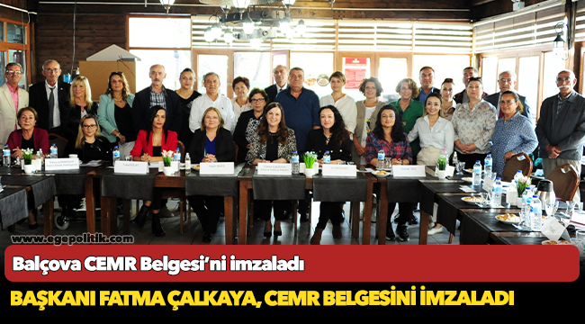 Balçova CEMR Belgesi’ni imzaladı