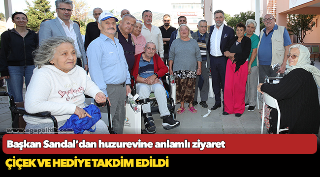 Başkan Sandal’dan huzurevine anlamlı ziyaret
