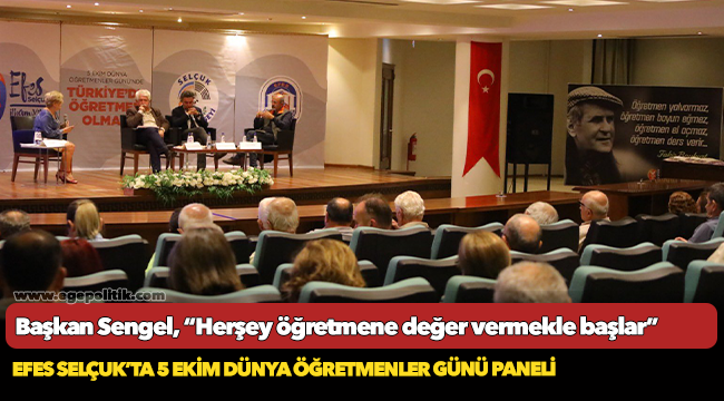 Başkan Sengel, “Herşey öğretmene değer vermekle başlar”
