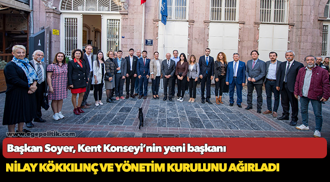 Başkan Soyer, Kent Konseyi’nin yeni başkanı Nilay Kökkılınç ve yönetim kurulunu ağırladı