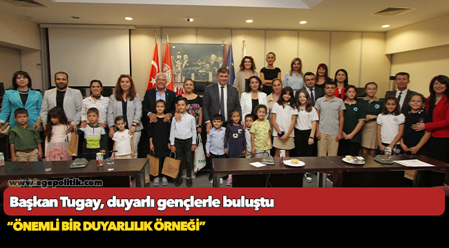 Başkan Tugay, duyarlı gençlerle buluştu