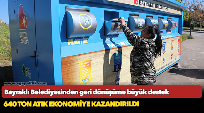 Bayraklı Belediyesinden geri dönüşüme büyük destek