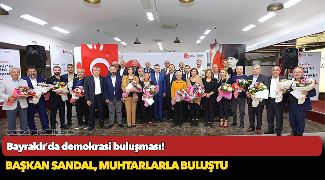 Bayraklı’da demokrasi buluşması!