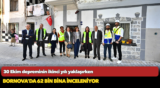 Bornova’da 62 bin bina inceleniyor