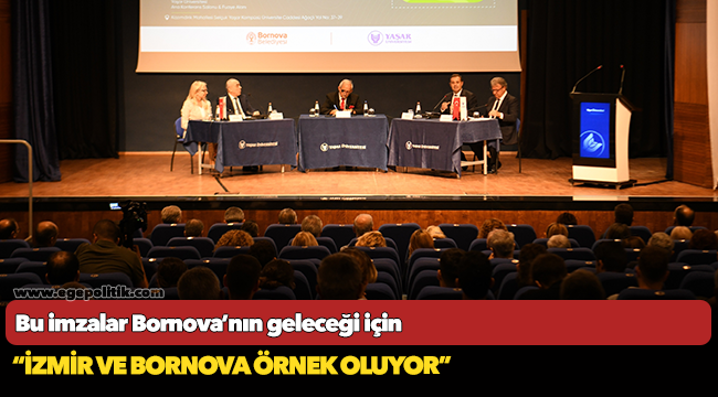 Bu imzalar Bornova’nın geleceği için