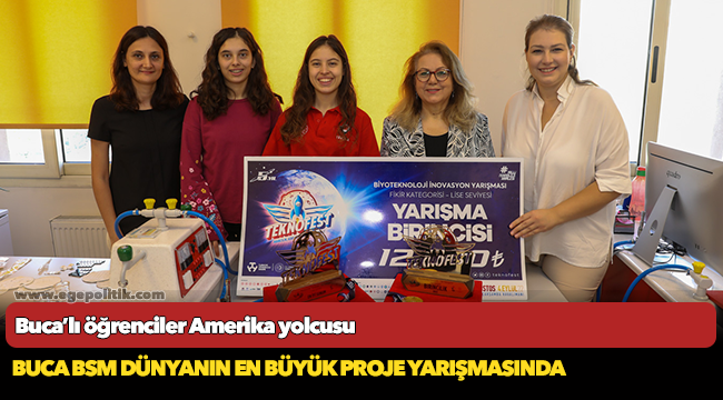 Buca BSM dünyanın en büyük proje yarışmasında