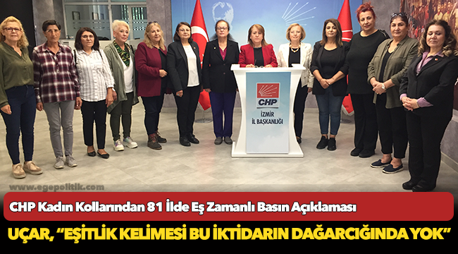 CHP Kadın Kollarından 81 İlde Eş Zamanlı Basın Açıklaması