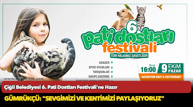 Çiğli Belediyesi 6. Pati Dostları Festivali'ne Hazır
