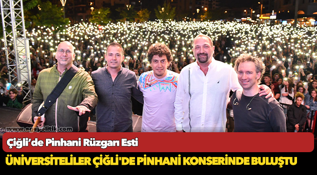 Çiğli’de Pinhani Rüzgarı Esti