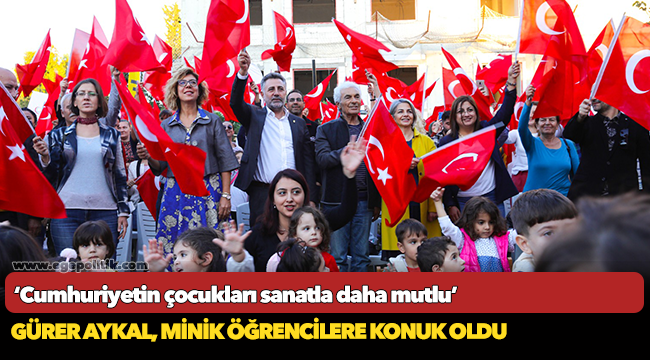 ‘Cumhuriyetin çocukları sanatla daha mutlu’