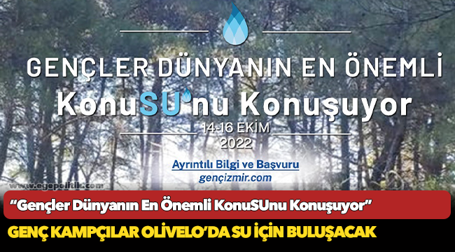 Genç kampçılar Olivelo’da su için buluşacak